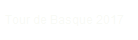 Tour de Basque 2017